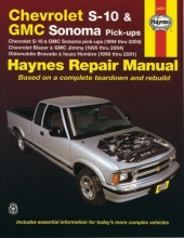 Cover art for Haynes Repair Manual: Chevrolet S-10 and GMC Sonoma Pick-Ups,(1994 thru 2004) Chevrolet Blazer and GMC Jimmy,(1995 thru 2004)  Oldsmobile Bravada and Isuzu Hombre, (1996 thru 2001)