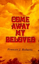 Cover art for Come Away My Beloved: