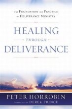 Cover art for Healing Through Deliverance: The Foundation and Practice of Deliverance Ministry