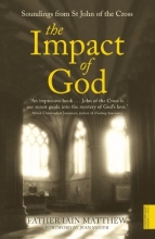 Cover art for The Impact of God: Soundings from St. John of The Cross (Hodder Christian Paperbacks)