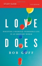 Cover art for Love Does Study Guide: Discover a Secretly Incredible Life in an Ordinary World