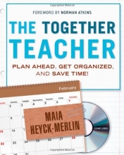 Cover art for The Together Teacher: Plan Ahead, Get Organized, and Save Time!
