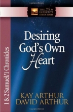 Cover art for Desiring God's Own Heart: 1 & 2 Samuel & 1 Chronicles (The New Inductive Study Series)