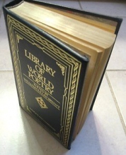 Cover art for Library Of World Poetry: Being Choice Selections From the Best Poets (Complete and Unabridged)
