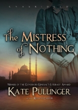 Cover art for The Mistress of Nothing: A Novel