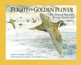 Cover art for Flight of the Golden Plover: The Amazing Migration Between Hawaii and Alaska