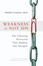 Cover art for Weakness Is Not Sin: The Liberating Distinction That Awakens Our Strengths