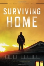 Cover art for Surviving Home: A Novel (The Survivalist Series)