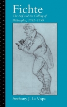 Cover art for Fichte: The Self and the Calling of Philosophy, 1762-1799