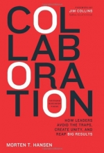 Cover art for Collaboration: How Leaders Avoid the Traps, Build Common Ground, and Reap Big Results