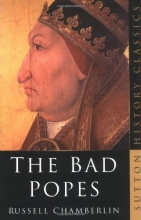 Cover art for The Bad Popes (Sutton History Classics)
