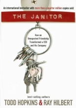 Cover art for The Janitor: How an Unexpected Friendship Transformed a CEO and His Company