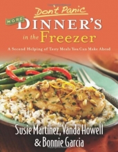 Cover art for Don't Panic--More Dinner's in the Freezer: A Second Helping of Tasty Meals You Can Make Ahead