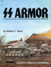 Cover art for SS Armor: A Pictorial History of the Armored Formations of the Waffen-SS - Specials series (6014)