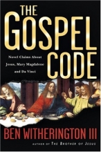 Cover art for The Gospel Code: Novel Claims About Jesus, Mary Magdalene and Da Vinci