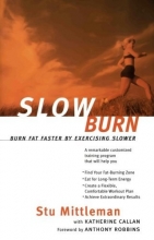 Cover art for Slow Burn: Burn Fat Faster By Exercising Slower