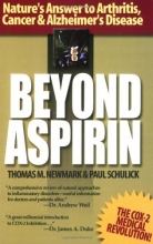 Cover art for Beyond Aspirin : Nature's Answer to Arthritis, Cancer & Alzheimer's Disease