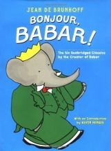 Cover art for Bonjour, Babar!: The Six Unabridged Classics by the Creator of Babar