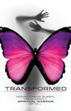 Cover art for Transformed: Homecoming Queen, Drug Addict, Spiritual Warrior