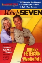 Cover art for The Miracle Seven: 7 Amazing Exercises that Slim, Sculpt, and Build the Body in 20 Minutes a Day