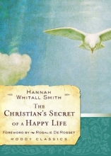 Cover art for The Christian's Secret of a Happy Life (Moody Classics)