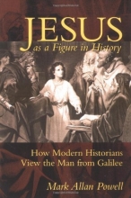 Cover art for Jesus as a Figure in History: How Modern Historians View the Man from Galilee