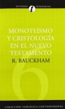 Cover art for Monotesmo y cristologa en el N.T. (Coleccion Teologica Contemporanea: Estudios Teologicos) (Spanish Edition)
