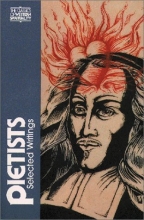 Cover art for The Pietists: Selected Writings (Classics of Western Spirituality)