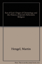 Cover art for The Son of God: The Origin of Christology and the History of Jewish-Hellenistic Religion