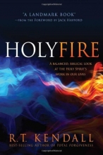 Cover art for Holy Fire: A Balanced, Biblical Look at the Holy Spirit's Work in Our Lives