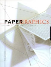 Cover art for Paper Graphics: The Power of Paper in Graphic Design