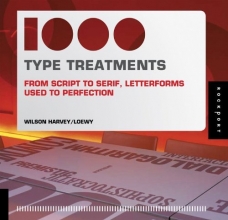 Cover art for 1,000 Type Treatments: From Script to Serif, Letterforms Used to Perfection