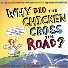 Cover art for Why Did the Chicken Cross the Road?