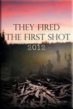 Cover art for They Fired The First Shot 2012