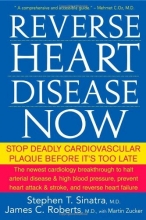 Cover art for Reverse Heart Disease Now: Stop Deadly Cardiovascular Plaque Before It's Too Late