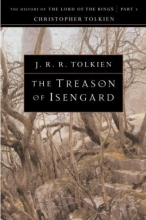 Cover art for The Treason of Isengard: The History of The Lord of the Rings, Part Two (The History of Middle-Earth, Vol. 7)