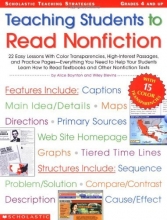 Cover art for Teaching Students to Read Nonfiction: Grades 4 and Up: 22 Easy Lessons With Color Transparencies, High-Interest Passages, and Practice ... to Read Textbooks and Other Nonfiction Texts