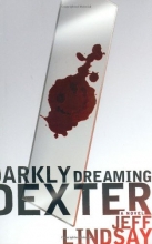Cover art for Darkly Dreaming Dexter: A Novel