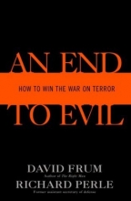 Cover art for An End to Evil: How to Win the War on Terror