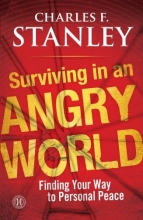 Cover art for Surviving in an Angry World: Finding Your Way to Personal Peace