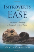 Cover art for Introverts at Ease: An Insider's Guide to a Great Life on Your Terms