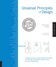 Cover art for Universal Principles of Design, Revised and Updated: 125 Ways to Enhance Usability, Influence Perception, Increase Appeal, Make Better Design Decisions, and Teach through Design