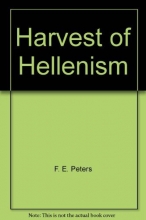 Cover art for The Harvest of Hellenism: A History of the Near East from Alexander the Great to the Triumph of Christianity