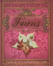 Cover art for A Field Guide to Fairies: Explore the Secret World of the Fairy Realm