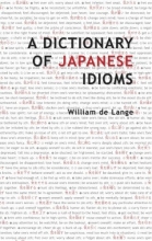 Cover art for A Dictionary of Japanese Idioms