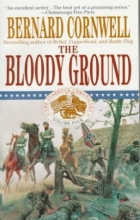 Cover art for The Bloody Ground (The Starbuck Chronicles, Book 4)