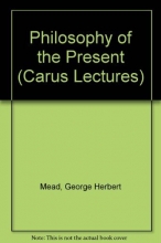 Cover art for Philosophy of the Present (Carus Lectures)