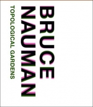Cover art for Bruce Nauman: Topological Gardens (Philadelphia Museum of Art)