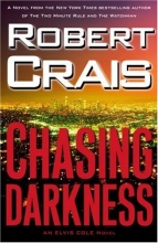 Cover art for Chasing Darkness: An Elvis Cole Novel (Elvis Cole Novels)