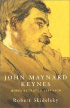 Cover art for John Maynard Keynes: Hopes Betrayed, 1883-1920 (Keynesian studies) (Vol 1)